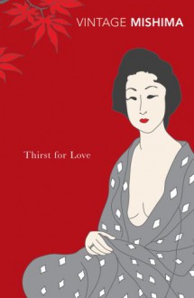 Thirst for Love - Alfred H. Marks, Yukio Mishima