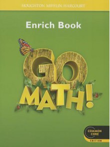 Houghton Mifflin Harcourt Go Math: Student Enrichment Workbook Grade 1 - Houghton Mifflin Harcourt