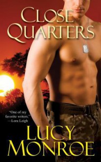 Close Quarters - Lucy Monroe