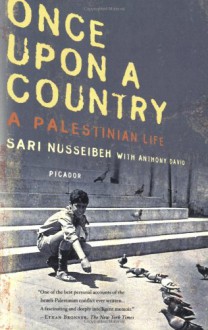 Once Upon a Country: A Palestinian Life - Sari Nusseibeh, Anthony David