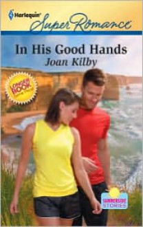 In His Good Hands - Joan Kilby