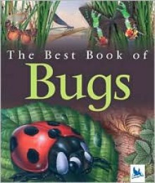 The Best Book of Bugs - Claire Llewellyn