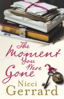 The Moment You Were Gone - Nicci Gerrard