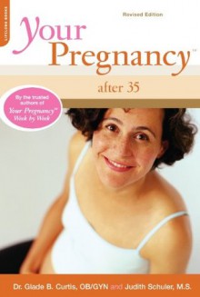 Your Pregnancy Quick Guide: Twins, Triplets and More - Glade B. Curtis, Judith Schuler