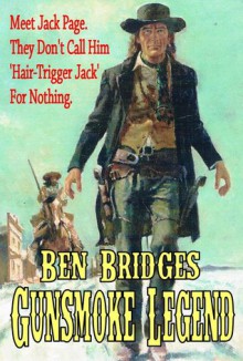 Gunsmoke Legend - Ben Bridges