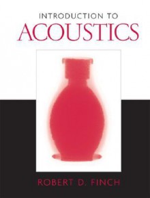 Introduction to Acoustics - Robert Finch