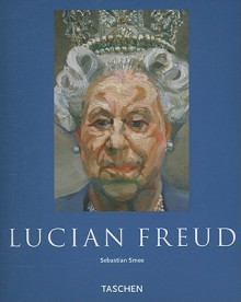 Lucian Freud - Sebastian Smee