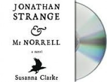 Jonathan Strange & Mr Norrell - Susanna Clarke, Simon Prebble