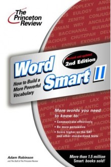 Word Smart II, 2nd Edition (Smart Guides) - Adam Robinson, Princeton Review