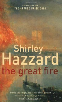 The Great Fire - Shirley Hazzard