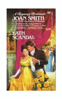 Bath Scandal (A Regency Romance) - Joan Smith