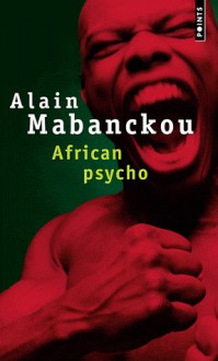 African Psycho - Alain Mabanckou