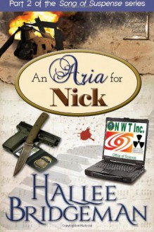 An Aria for Nick - Hallee Bridgeman