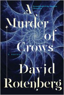 A Murder of Crows: Second Book of the Junction Chronicles - David Rotenberg