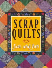 Scrap Quilt Fast and Fun - Oxmoor House