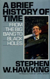 A Brief History of Time: From the Big Bang to Black Holes - Stephen Hawking