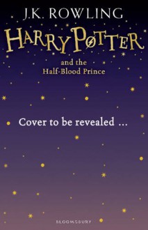 Harry Potter and the Half-Blood Prince - J.K. Rowling