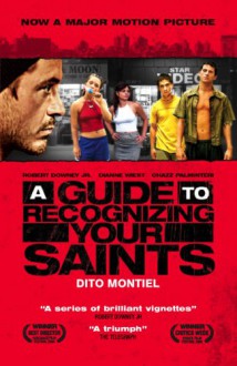 A Guide to Recognizing Your Saints: A Memoir - Dito Montiel