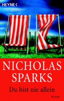 Du Bist Nie Allein - Nicholas Sparks, Ulrike Thiesmeyer