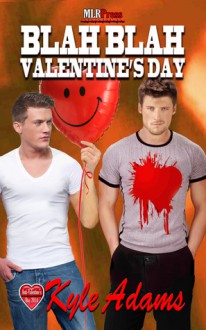 Blah, Blah Valentine's Day - Kyle Adams