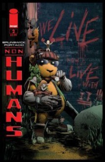 Non Humans #2 - Noah Dorsey, Glen Brunswick, Whilce Portacio