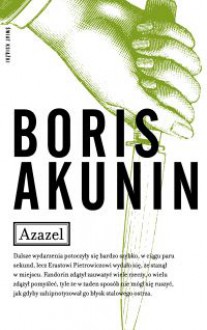 Azazel - Boris Akunin,Jerzy Czech