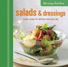 Easy Kitchen: Salads and Dressings - Ryland Peters & Small