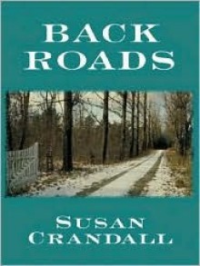 Back Roads - Susan Crandall