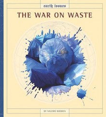 The War on Waste - Valerie Bodden