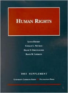 2003 Supplement To Human Rights - Louis Henkin, Gerald L. Neuman, Diane F. Orentlicher