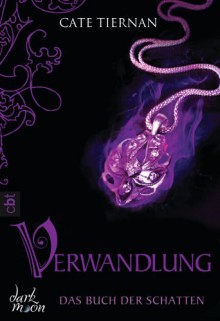 Das Buch der Schatten - Verwandlung: Band 1 - Cate Tiernan