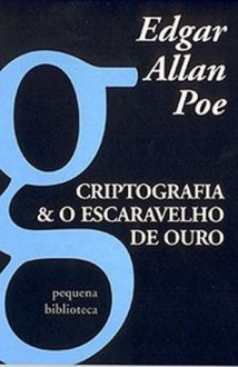 Criptografia & O Escaravelho de Ouro - Edgar Allan Poe, João Costa