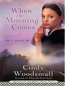 When the Morning Comes - Cindy Woodsmall