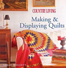 Country Living Making & Displaying Quilts - Country Living Magazine