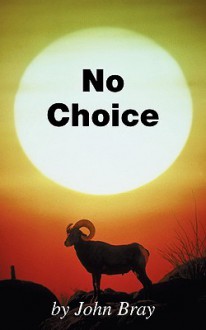 No Choice - John Bray