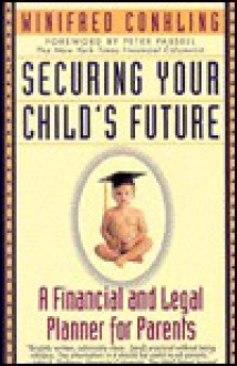 Securing Your Child's Future - Winifred Conkling