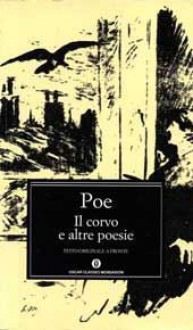 Il corvo e altre poesie - Edgar Allan Poe, Silvana Colonna, Maurizio Cucchi