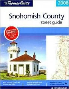 The Thomas Guide Snohomish County Street Guide - Thomas Brothers Maps