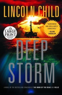 Deep Storm: A Novel - Lincoln Child