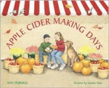 Apple Cider-Making Days - Ann Purmell