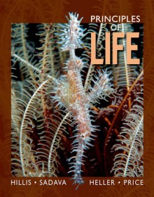 Principles of Life - David M. Hillis, David E. Sadava, H. Craig Heller, Mary V. Price