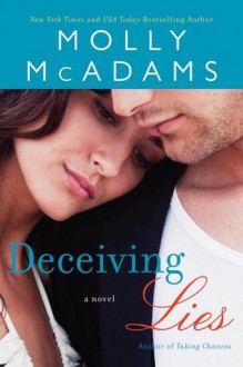 Deceiving Lies - Molly McAdams, Sophie Eastlake, Kris Koscheski, J Paul Boehmer