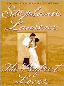 The Perfect Lover (Cynster, #10) - Stephanie Laurens