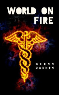 World on Fire - Geonn Cannon