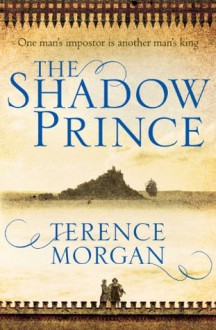 The Shadow Prince - Terence Morgan