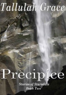 Precipice (Stories of Starsdale) - Tallulah Grace