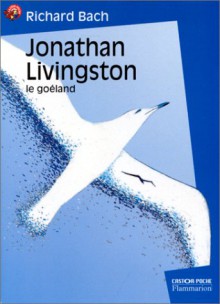 Jonathan Livingston le goéland - Richard Bach, Pierre Clostermann