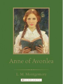 Anne of Avonlea - Franklin Watts, L.M. Montgomery, Jennifer L. Holm