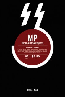 The Manhattan Projects #2 - Jonathan Hickman, Nick Pitarra