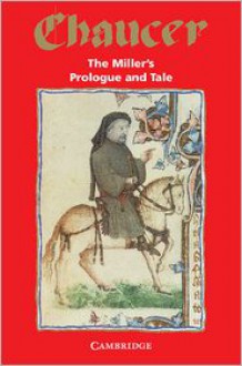 The Miller's Prologue and Tale - Geoffrey Chaucer, James Winny